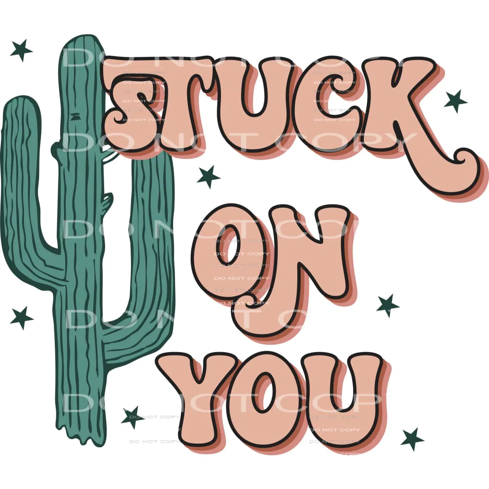 Stuck on you # 2323 Sublimation transfers - Heat Transfer