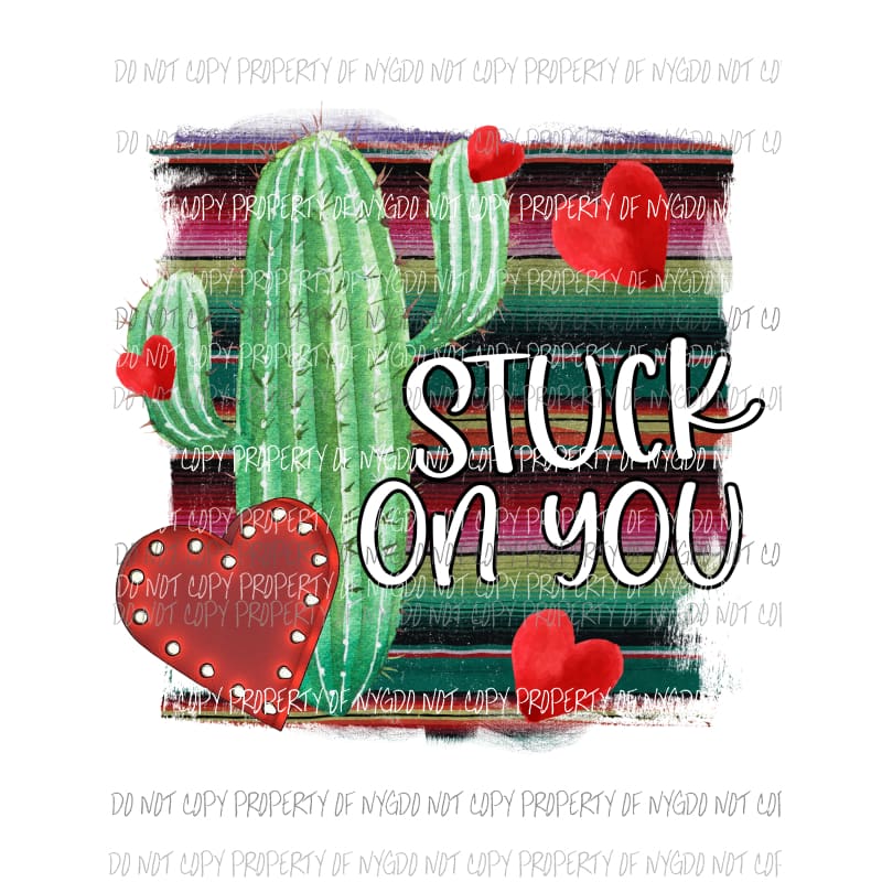 Stuck On You cactus heart serape brushstroke Sublimation transfers Heat Transfer