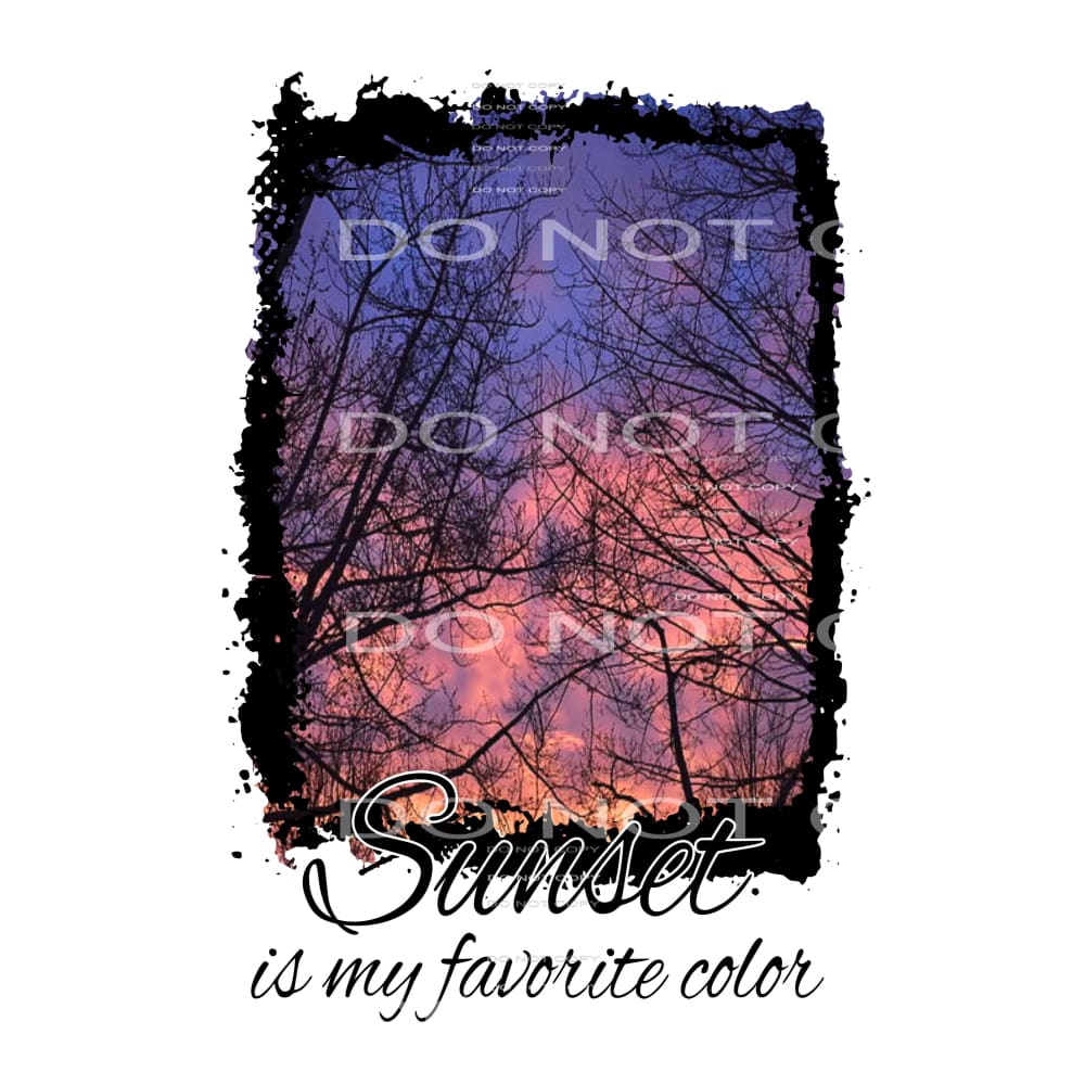 sunset is my favorite color # 6651 Sublimation transfers -