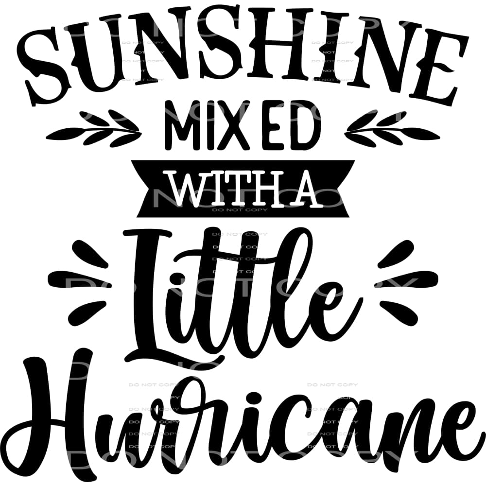 sunshine mixed with a little hurricane #6305 Sublimation