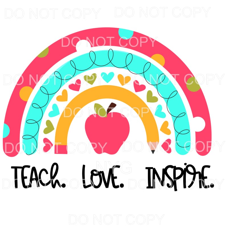 Teach Love Inspire Apple Rainbow Sublimation transfers -