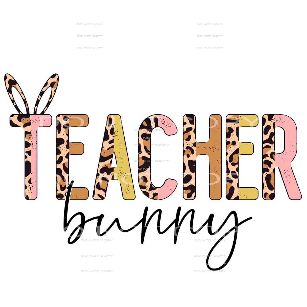 teacher bunny #4553 Sublimation transfers - Heat Transfer