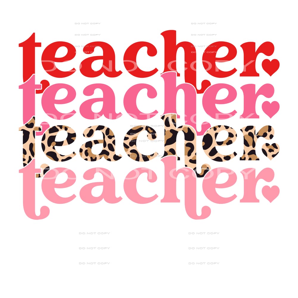 Teacher Stacked Leopard Valentines Day #2585 Sublimation