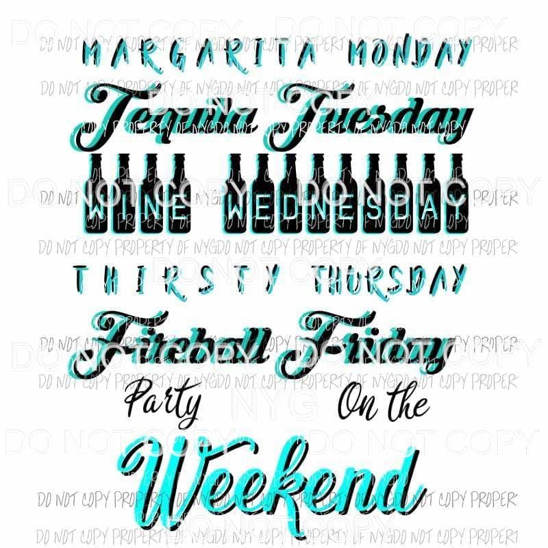 Teal Drinking Week Party Weekend Sublimation transfers Heat Transfer