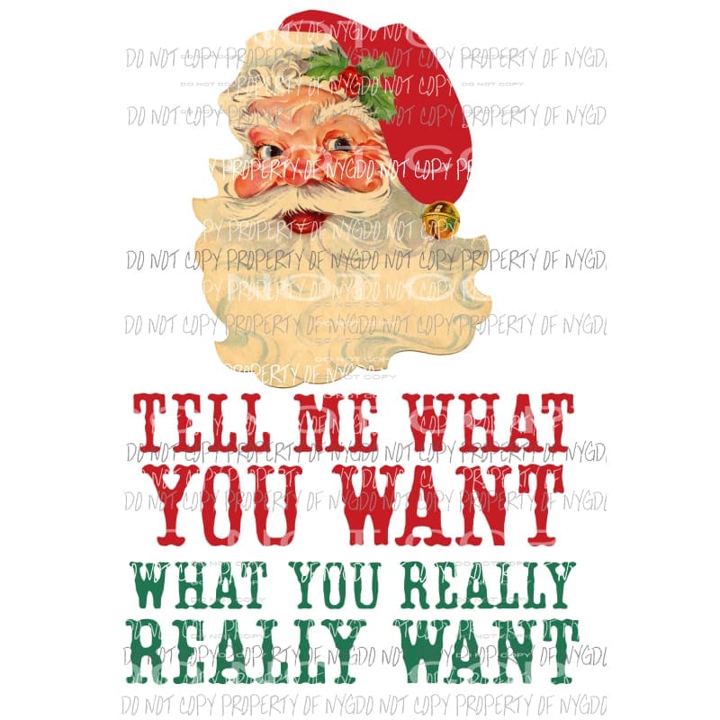 Tell me what you want Santa # 2 Sublimation transfers Heat Transfer