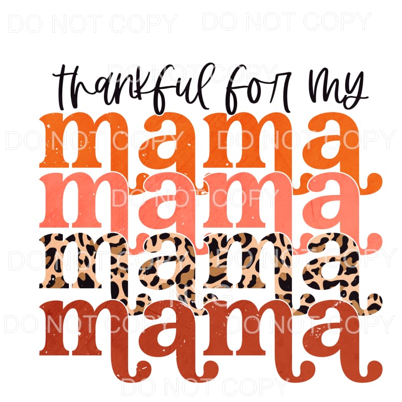 Thankful For My Mama Stacked Leopard Fall Colors #1288