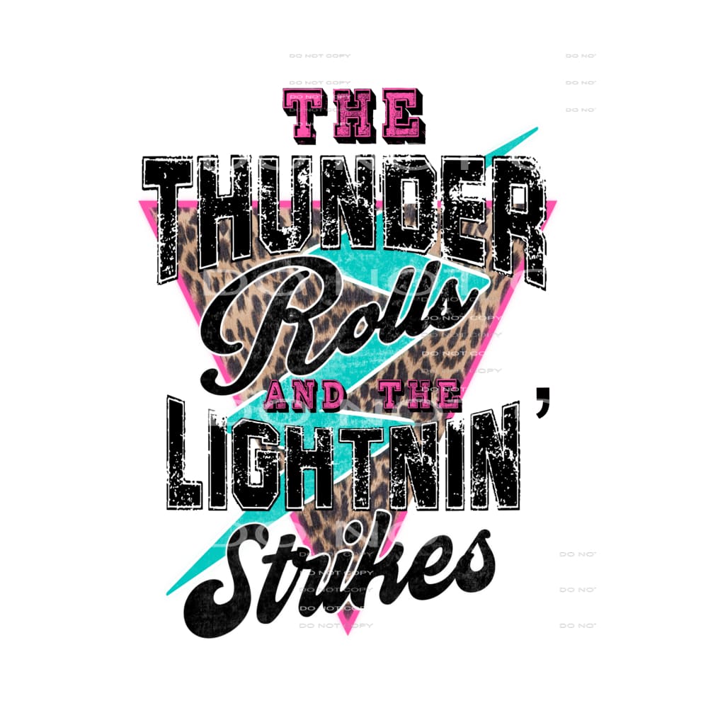 The thunder rolls and the lightning strikes # 1 Sublimation