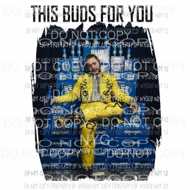This buds for you Post Malone Sublimation transfers Heat Transfer
