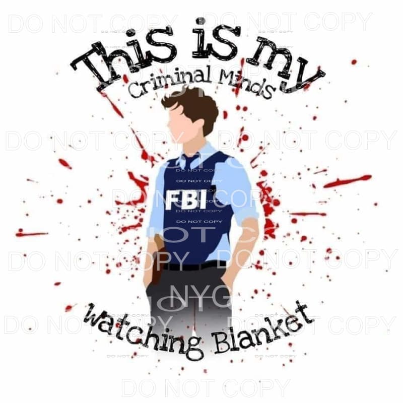 This Is My Criminal Minds Watching Blanket FBI Agent Blood