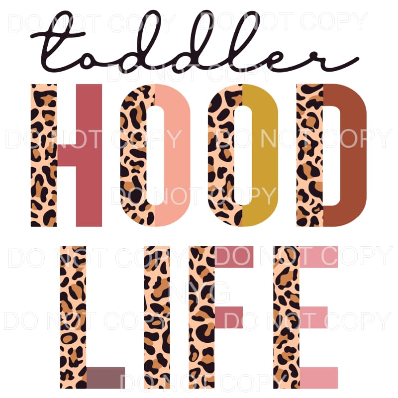 Toddlerhood Life Half Leopard Sublimation transfers - Heat