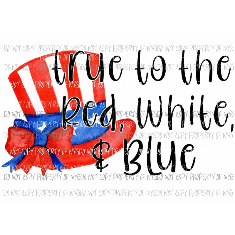 True to the red white and blue bow Sublimation transfers usa 4th of july america memorial labor day Heat Transfer