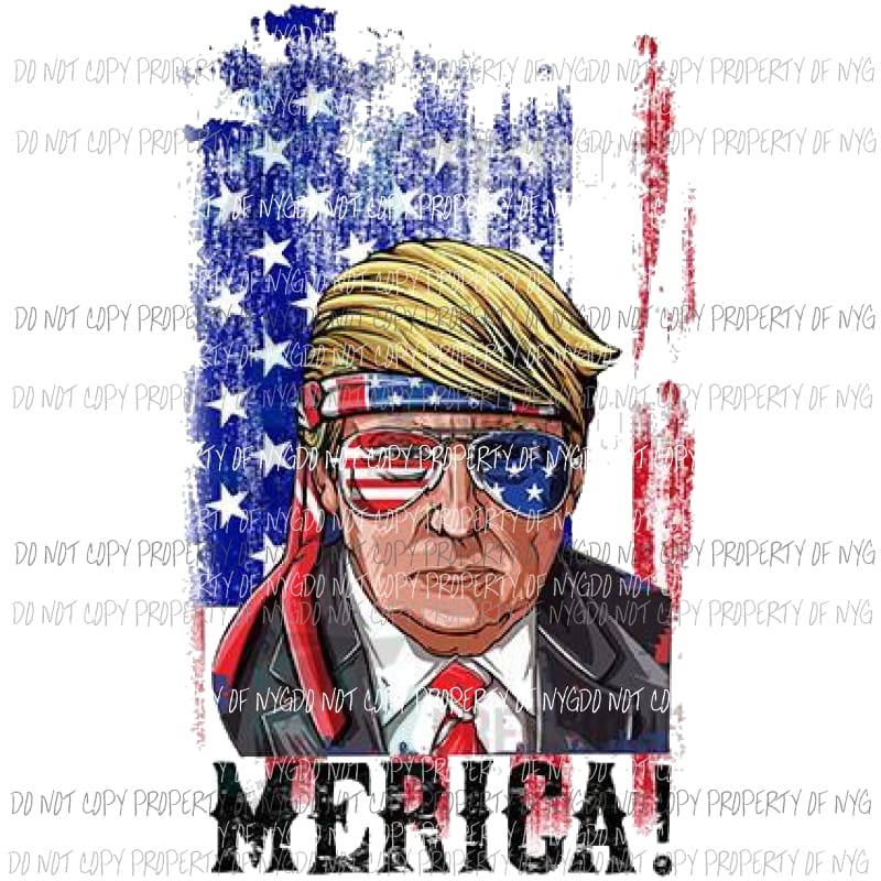 Trump Merica Sublimation transfers Heat Transfer
