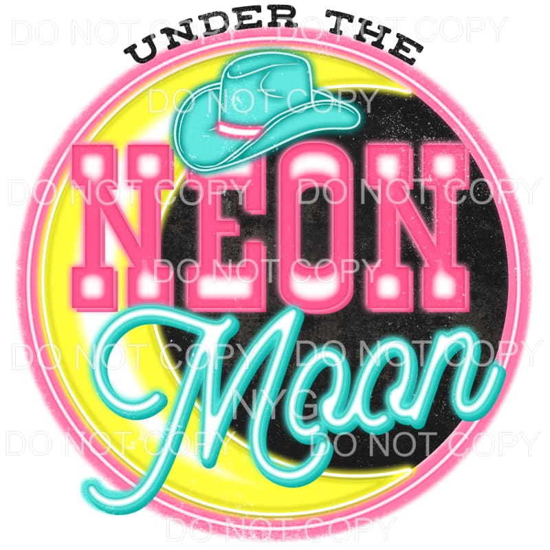 Under The Neon Moon Pink Teal Sublimation transfers - Heat