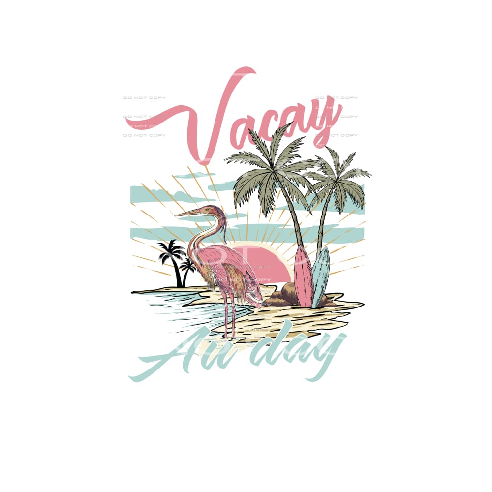 Vacay Au Day #4905 Sublimation transfers - Heat Transfer