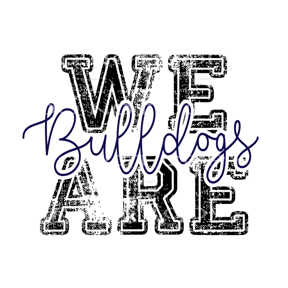 We are bulldogs Navy Sublimation transfers - Heat Transfer