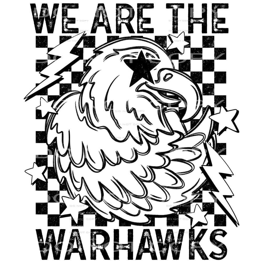We Are The Warhawks #5789 Sublimation transfers - Heat