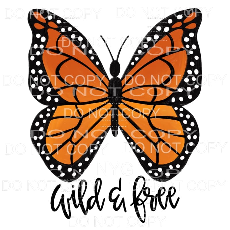 Wild & Free Monarch Butterfly Sublimation transfers - Heat