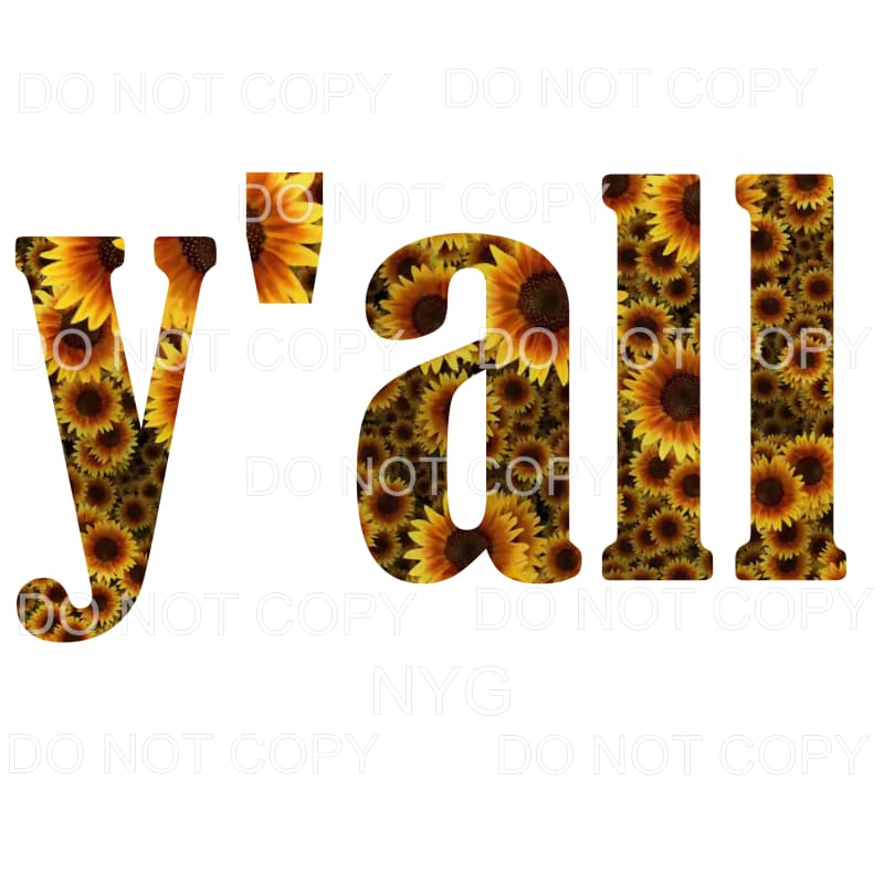 Y’all Sunflower Pattern Sublimation transfers - Heat