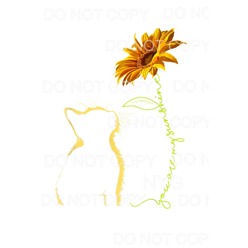 You Are My Sunshine Cat Silhouette Sunflower Sublimation
