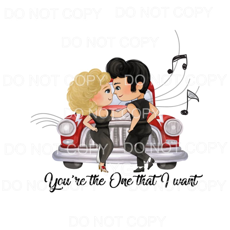 You’re The One That I Want Grease Sublimation transfers -