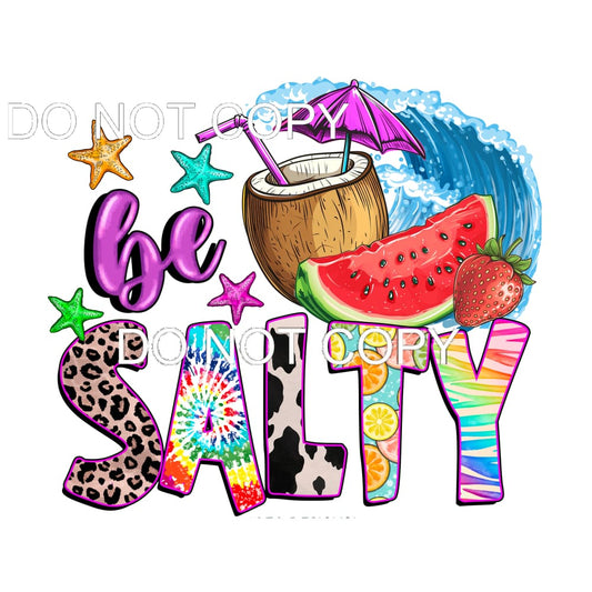 Be Salty #11502 Sublimation transfers - Heat Transfer