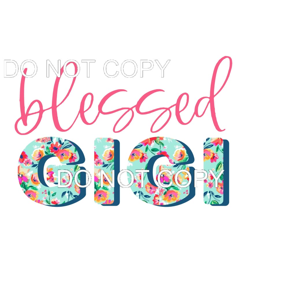 Blessed Floral Custom Mama - Mimi - Mom - Nana other names