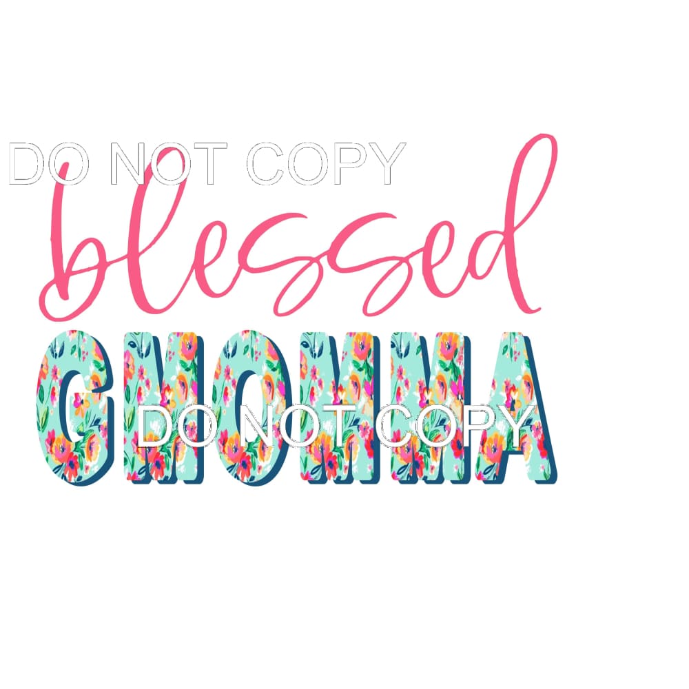 Blessed Floral Custom Mama - Mimi - Mom - Nana other names