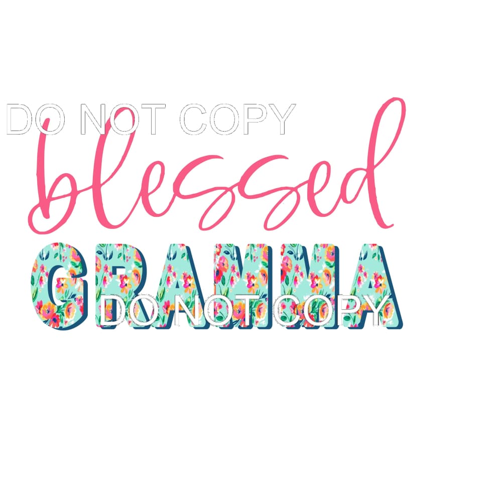 Blessed Floral Custom Mama - Mimi - Mom - Nana other names