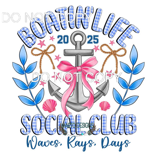 Boatin’ Life Social Club #11462 Sublimation transfers