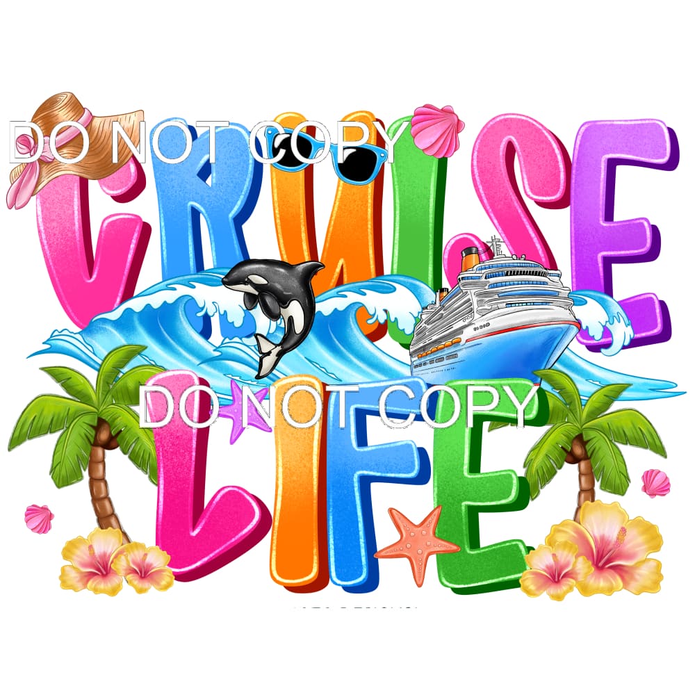 Cruise Life #11460 Sublimation transfers - Heat Transfer