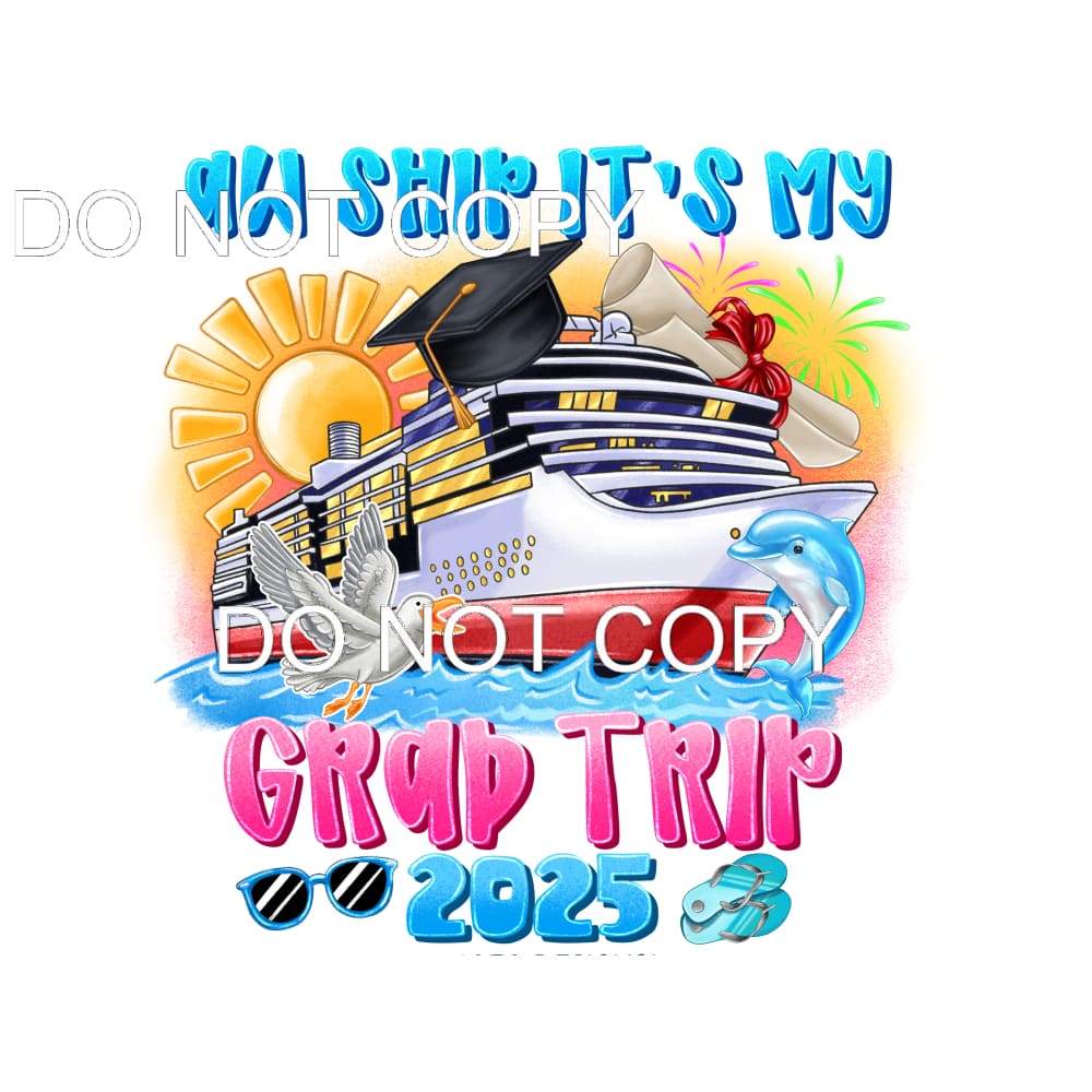 Grad Trip 2025 #11550 Sublimation transfers - Heat Transfer