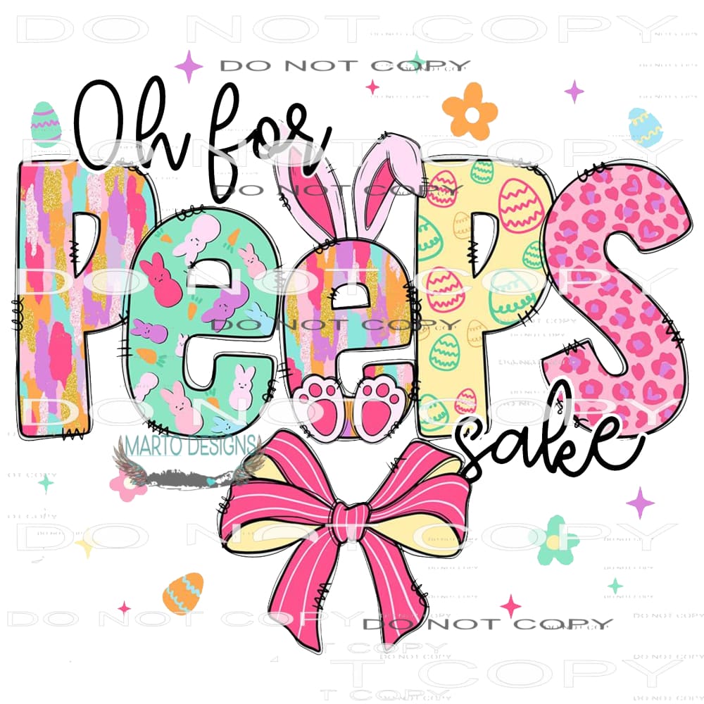 Oh for Peeps Sake Easter # 4450 Sublimation transfers