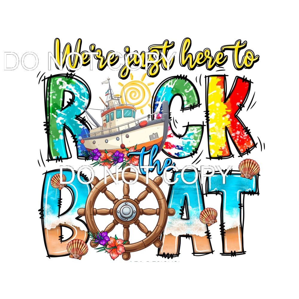 Rock The Boat #11485 Sublimation transfers - Heat Transfer