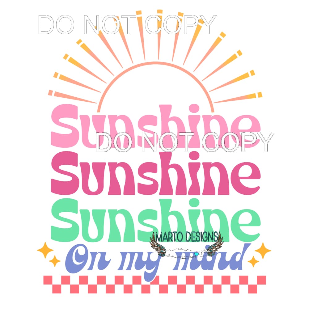 Sunshine On My Mind #11426 Sublimation transfers - Heat