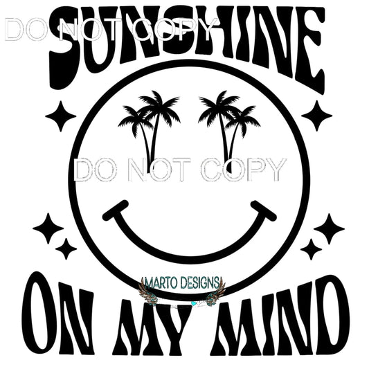 Sunshine On My Mind #11429 Sublimation transfers - Heat