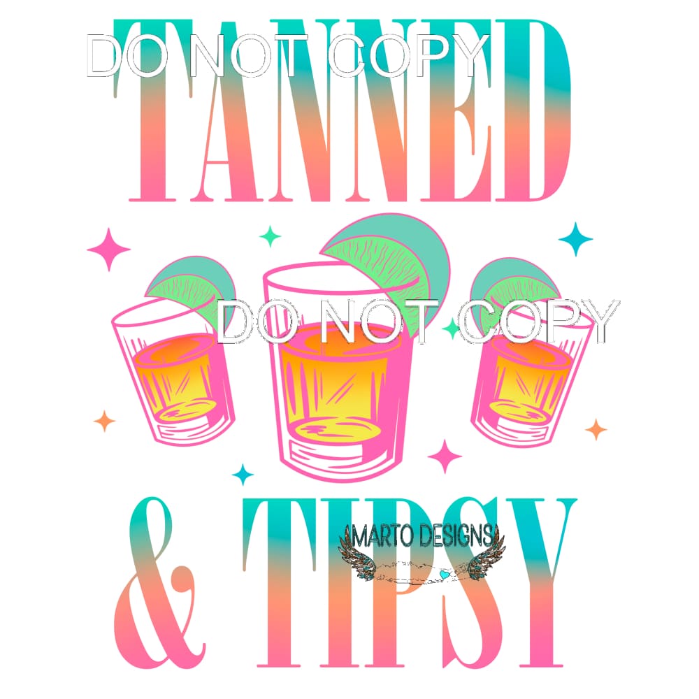 Tanned And Tipsy #11435 Sublimation transfers - Heat