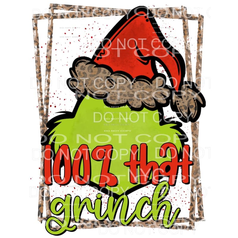 100% That Grinch Leopard Frame Sublimation transfers - Heat 