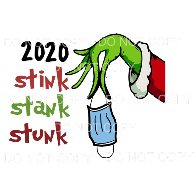 2020 Stink Stank Stunk Grinch # 3 mask Sublimation transfers