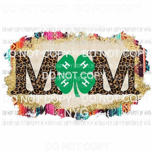 4H Mom serape leopard Sublimation transfers Heat Transfer