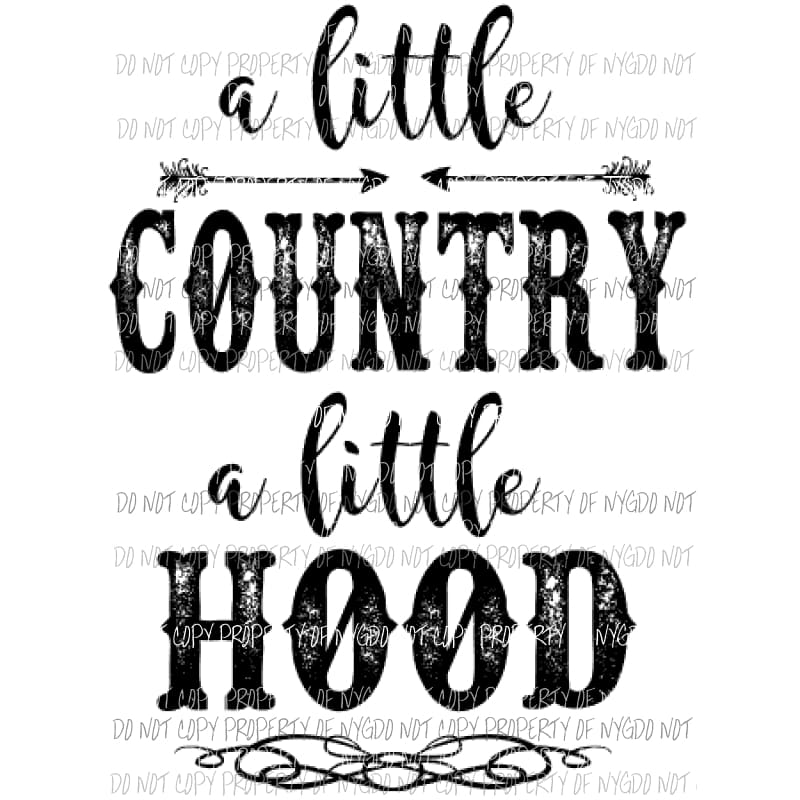 a little country a little hood Sublimation transfers Heat Transfer