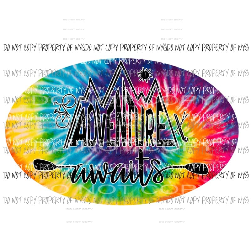 Adventure Awaits #5 tie dye Sublimation transfers Heat Transfer