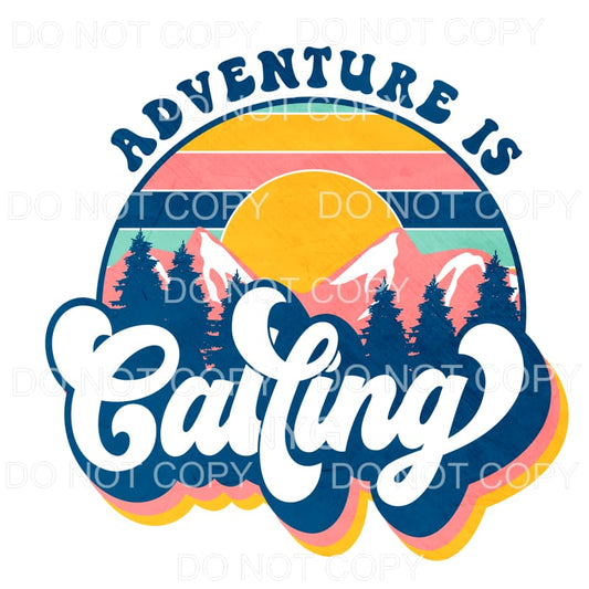 Adventure Is Calling Retro Sublimation transfers - Heat 