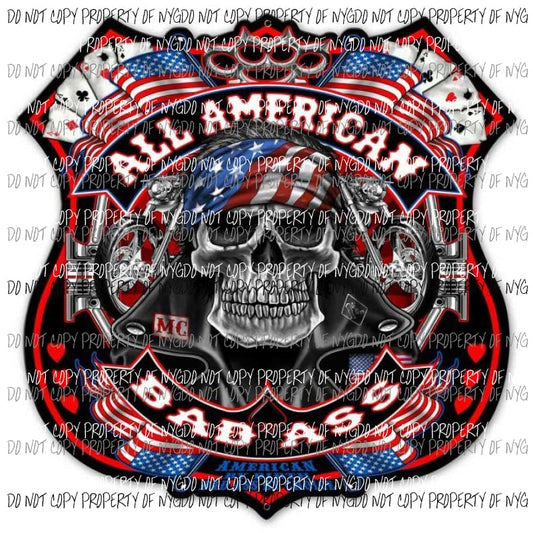 All American Bad Ass Skull Motorcyle Flag Badge Sublimation transfers Heat Transfer