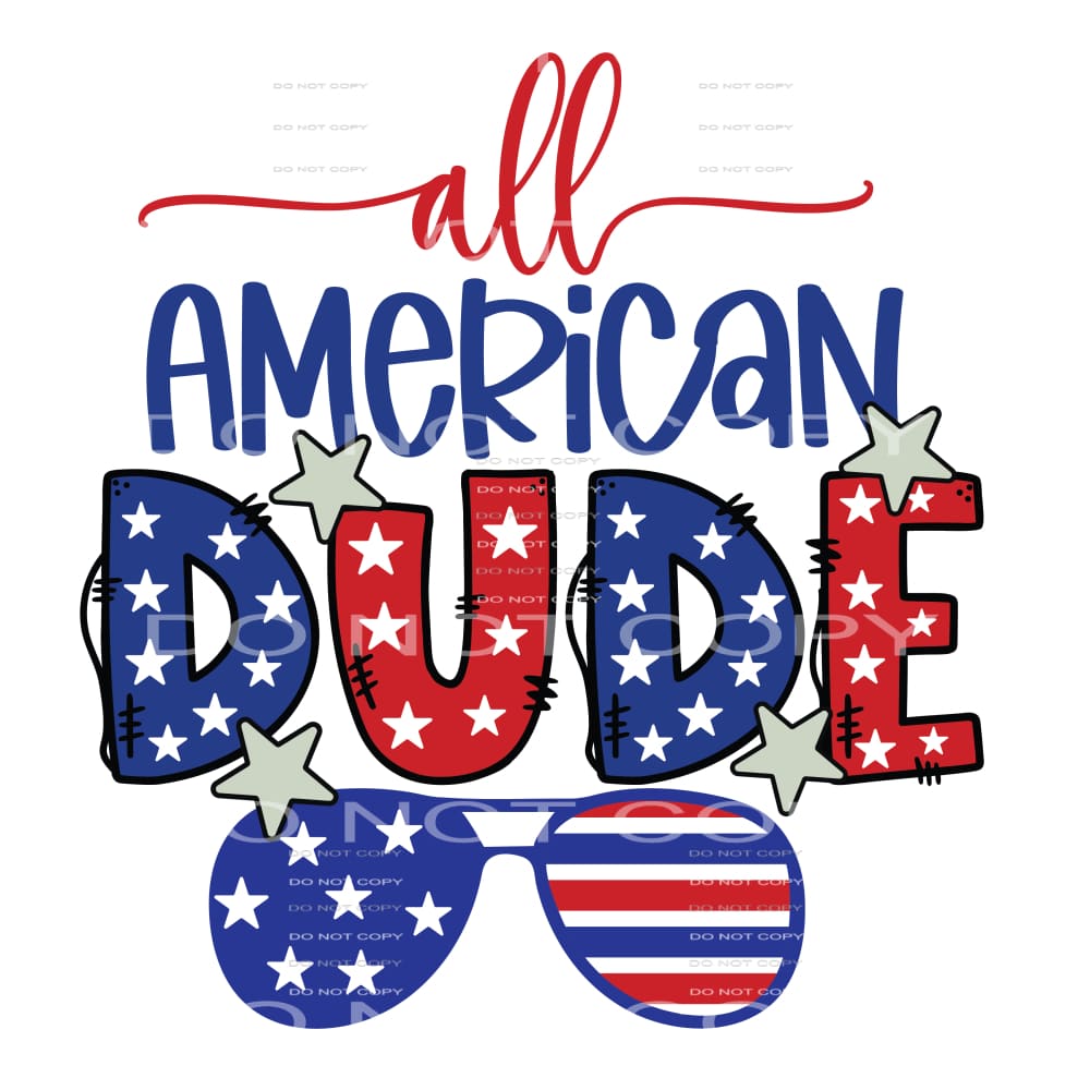 All American dude # 231 Sublimation transfers - Heat