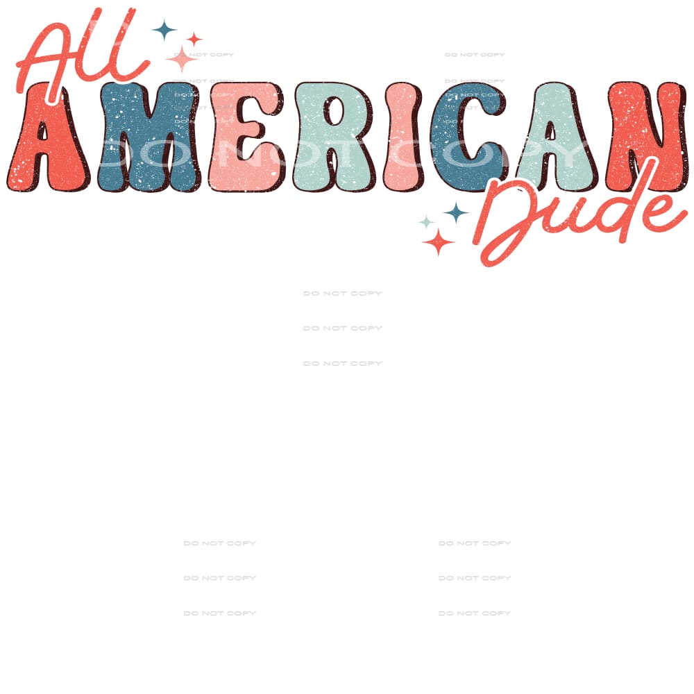 All American Dude #4984 Sublimation transfers - Heat