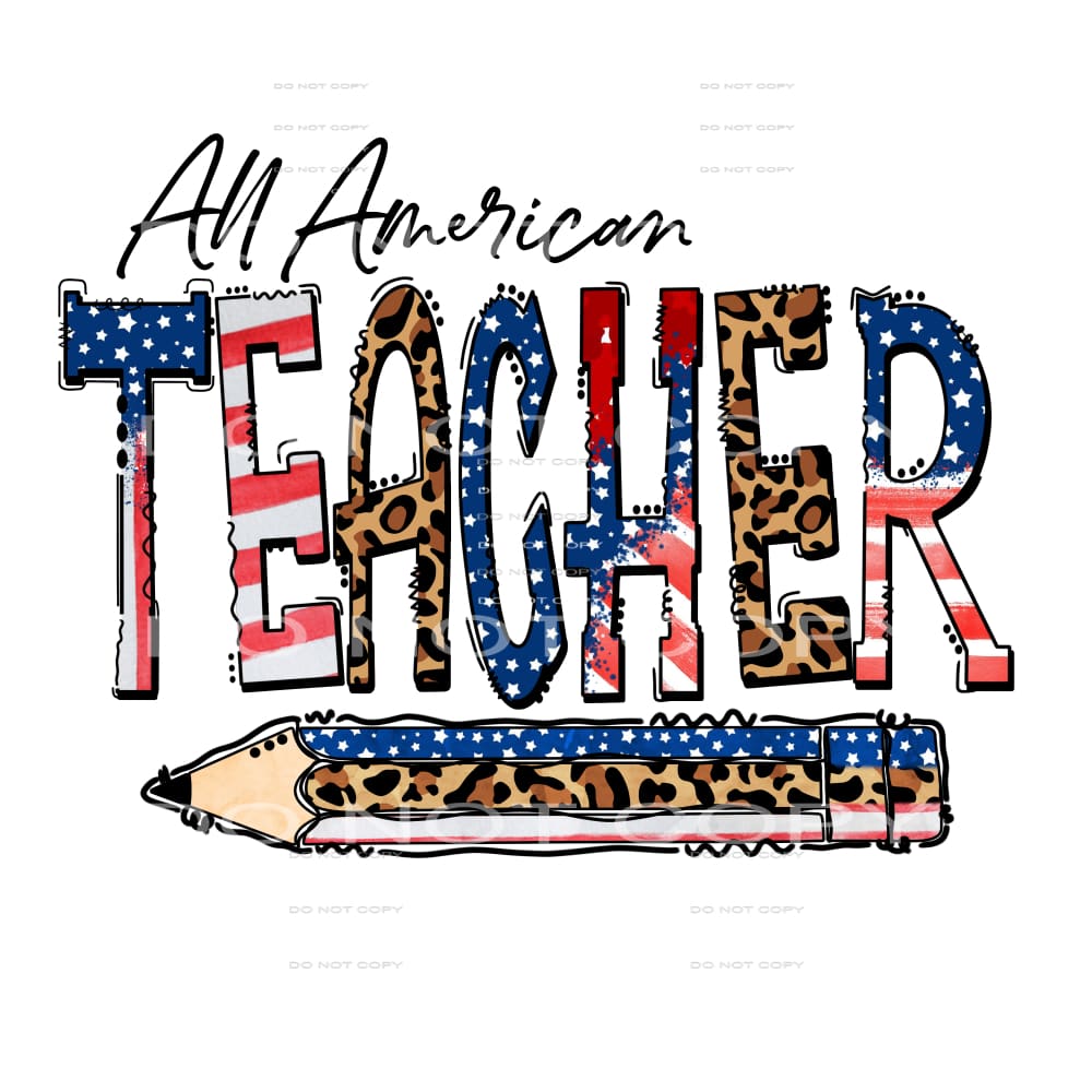 All American Teacher #5369 Sublimation transfers - Heat