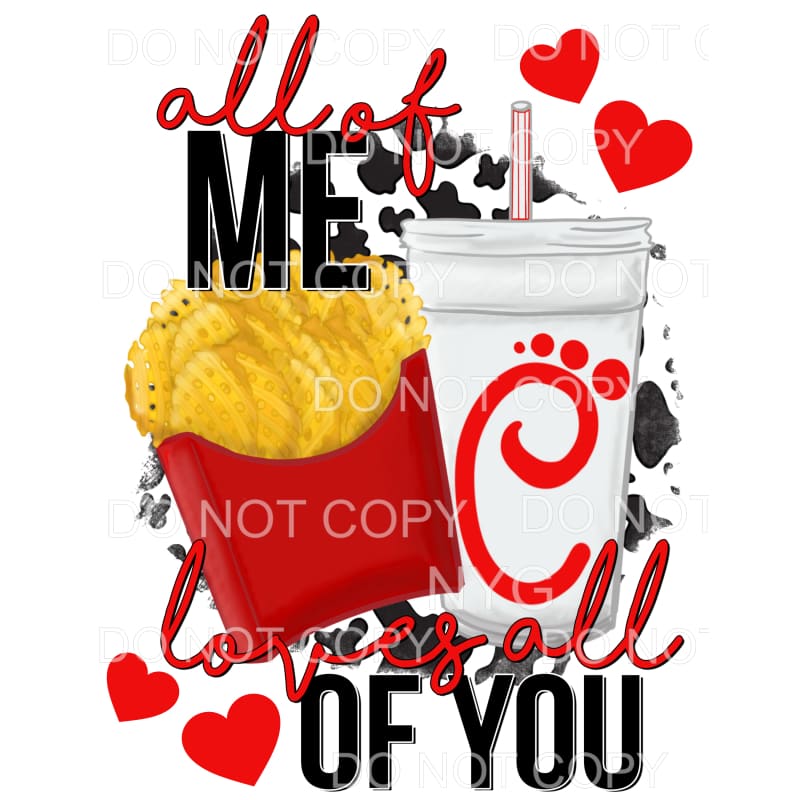 All Of Me Loves All Of You Chick Fil A Cow Print Sublimation