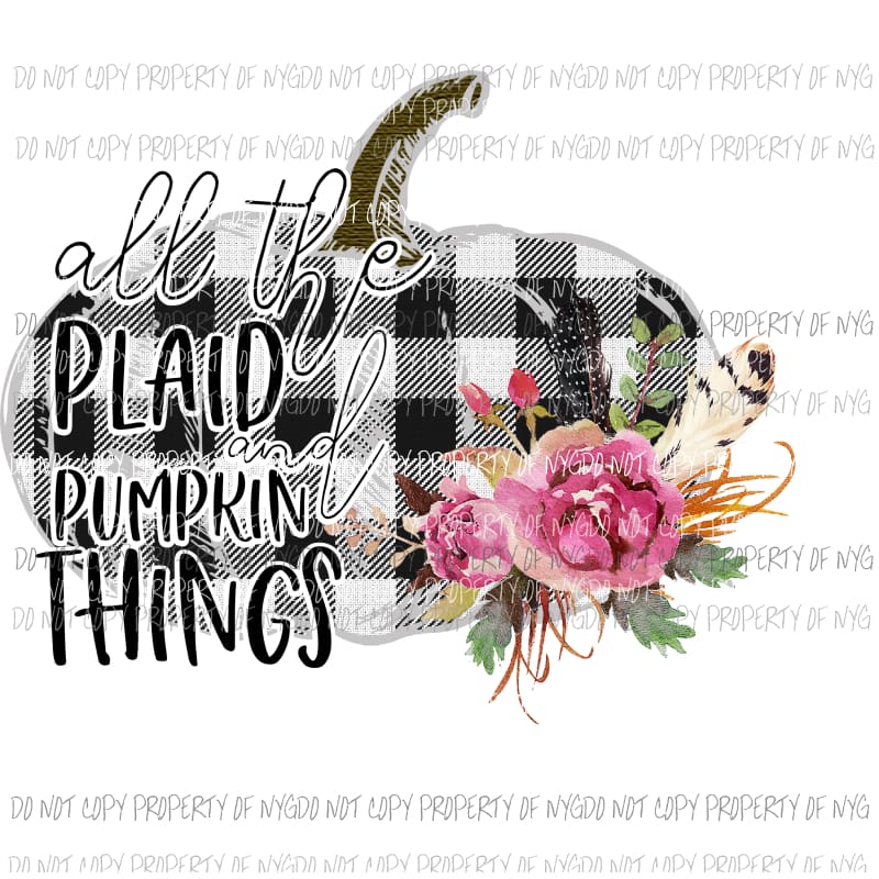 All the Plaid and Pumpkin Things flowers Sublimation transfers Heat Transfer