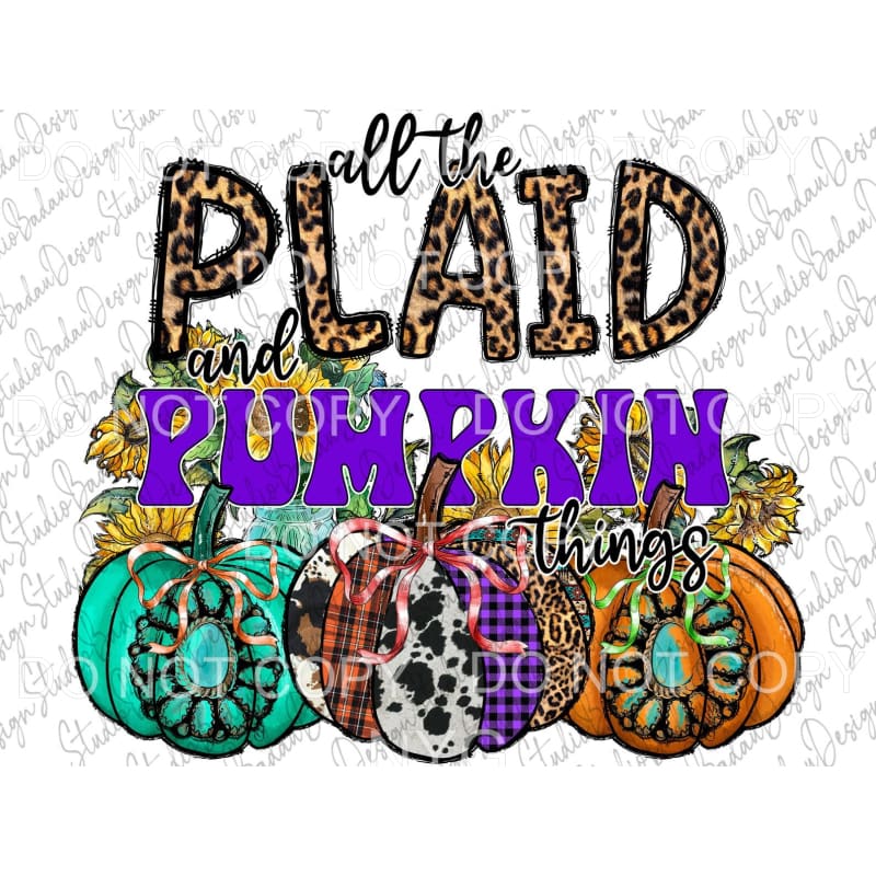 All The Plaid And Pumpkin Things Sunflowers Leopard 