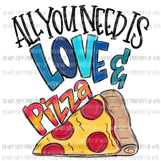 All You Need Is Love & Pizza boy Sublimation transfers Heat Transfer